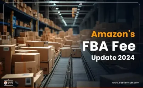 amazon-fba-fee-update-2024-esellerhub-1_11zon